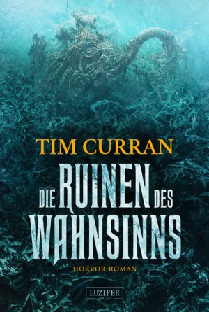 gebrauchtes Buch – Curran, Tim und Mehler Peter – DIE RUINEN DES WAHNSINNS