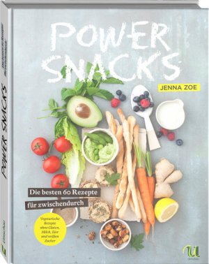 gebrauchtes Buch – Jenna Zoe – Power Snacks Die besten 60 Rezepte für zwischendurch: vegetarisch, ohne Gluten, Milch, Eier und weißen Zucker