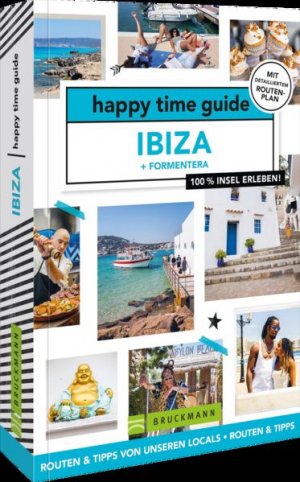 gebrauchtes Buch – Adams, Elke und Juliette Somers – happy time guide Ibiza und Formentera 100 % Insel erleben