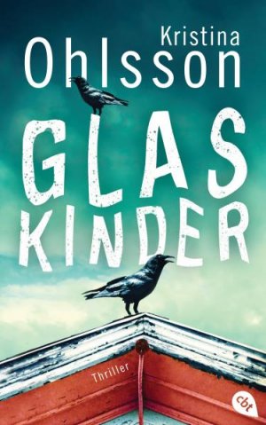 gebrauchtes Buch – Kristina Ohlsson – Glaskinder