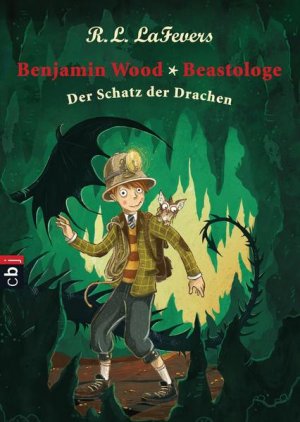 gebrauchtes Buch – LaFevers, Robin L – Benjamin Wood, Beastologe - Der Schatz der Drachen Band 3