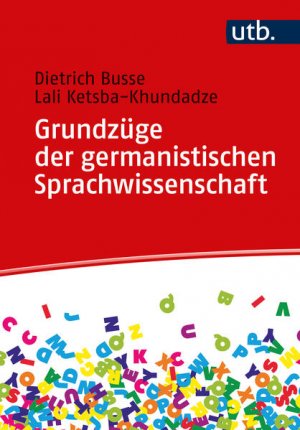 gebrauchtes Buch – Busse, Dietrich und Lali Ketsba-Khundadze – Grundzüge der germanistischen Sprachwissenschaft Eine Einführung