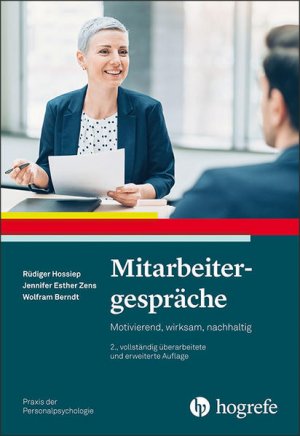 gebrauchtes Buch – Hossiep, Rüdiger, Jennifer Esther Zens und Wolfram Berndt – Mitarbeitergespräche Motivierend, wirksam, nachhaltig