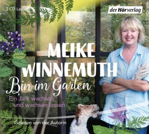 neuer Tonträger – Winnemuth, Meike und Meike Winnemuth – Bin im Garten  [Hörbuch/Audio-CD] Ein Jahr wachsen und wachsen lassen