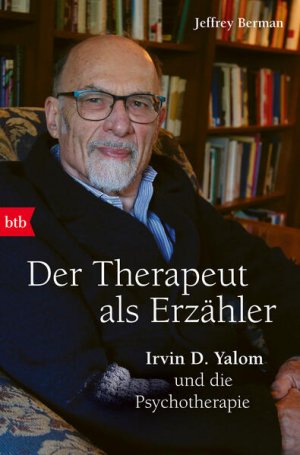 gebrauchtes Buch – Berman, Jeffrey und Liselotte Prugger – Der Therapeut als Erzähler - Irvin D. Yalom und die Psychotherapie