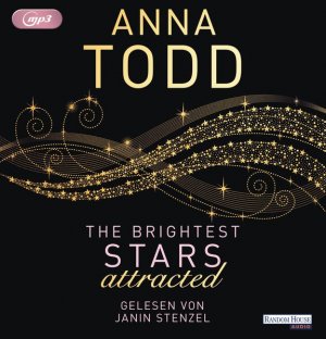 gebrauchtes Hörbuch – Todd, Anna und Janin Stenzel – The Brightest Stars - attracted [Hörbuch/mp3-CD]