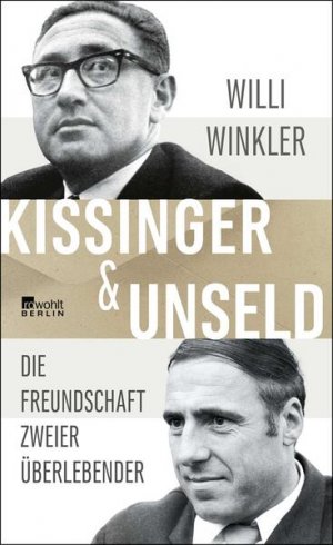 gebrauchtes Buch – Willi Winkler – Kissinger & Unseld Die Freundschaft zweier Überlebender - ein Doppelporträt