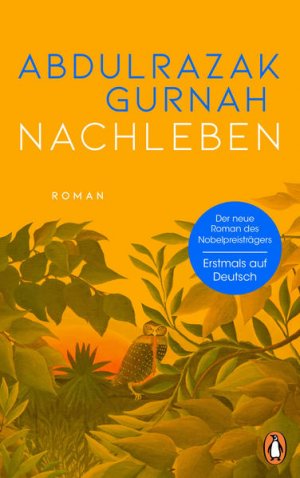 gebrauchtes Buch – Abdulrazak Gurnah – Nachleben Roman. Nobelpreis für Literatur 2021