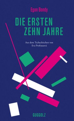 gebrauchtes Buch – Bondy, Egon – Die ersten zehn Jahre