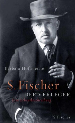 gebrauchtes Buch – Barbara Hoffmeister – S. Fischer, der Verleger Eine Lebensbeschreibung