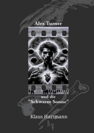 gebrauchtes Buch – Hartmann, Klaus und Klaus Hartmann – Alex Turner und die "Schwarze Sonne"