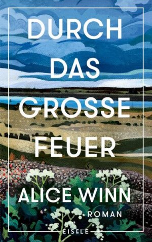 gebrauchtes Buch – Winn, Alice – Durch das große Feuer Roman | Gewinner des Jugendliteraturpreises 2024