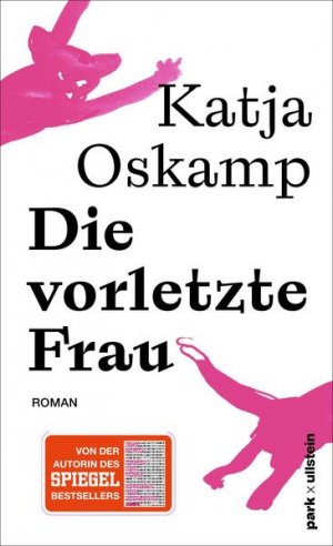 gebrauchtes Buch – Katja Oskamp – Die vorletzte Frau Roman