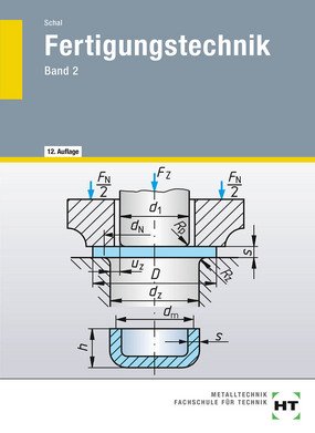 gebrauchtes Buch – Willy Schal – Fertigungstechnik, Band 2 gebrauchtes Buch – Willy Schal – Fertigungstechnik, Band 2