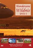 Wundersame Wildnis, DVD 3