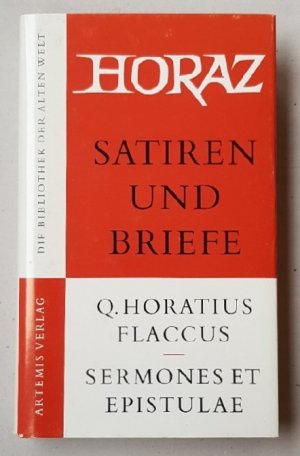 Satiren und Briefe. Lateinisch und Deutsch. Eingeleitet und übersetzt von Rudolf Helm.