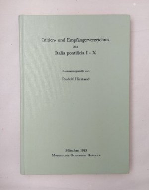 gebrauchtes Buch – Rudolf Hiestand – Initien- und Empfangerverzeichnis zu Italia pontificia I-X (Monumenta Germaniae historica).