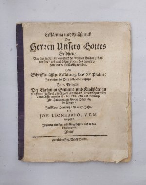 Erklärung und Ausspruch des Herzen unseres Gottes selbsten...In 7 Predigten des Ehrsamen Gemeind u. Kirchköre zu Nuffenen in lobl. Landschafft Rheinwald […]