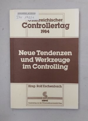 Neue Tendenzen und Werkzeuge im Controlling (Österreichischer Controllertag 1984).