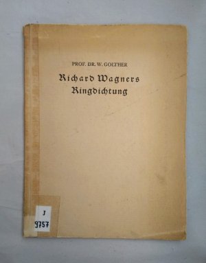 Richard Wagners Ringdichtung.