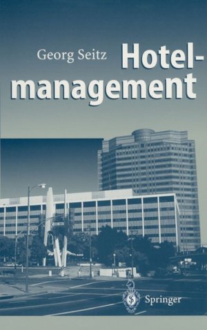 gebrauchtes Buch – Georg Seitz – Hotelmanagement.