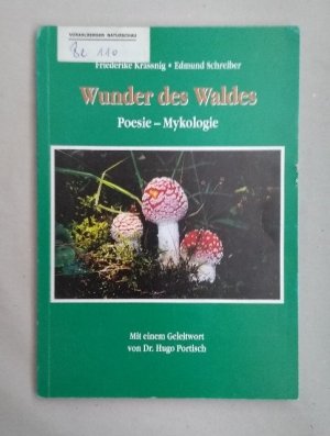 Wunder des Waldes - Poesie - Mykologie.