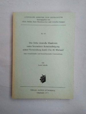 Der frühe deutsche Blankvers: unter besonderer Berücksichtigung seiner Verwendung durch Chr. M. Wieland; eine versstilistische und literarhistorische […]