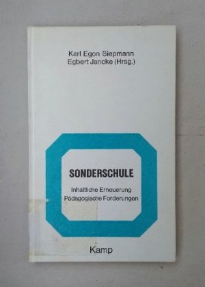 Sonderschule : Inhaltliche Erneuerung, pädagogische Forderungen. Beiträge zur Behindertenpädagogik.