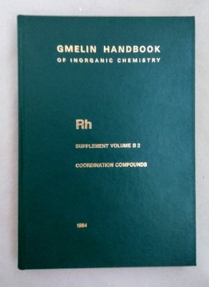 Rhodium, supplement volume B 2: Coordination Compounds with O- and N-Containing Ligands (=Gmelin Handbook of Inorganic Chemistry, System Number 64 (Rh), B 2).