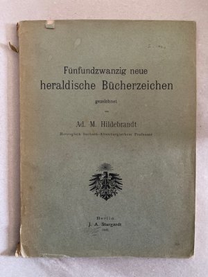 antiquarisches Buch – Hildebrandt, Ad. M – Fünfundzwanzig neue heraldische Bücherzeichen (ex libris).