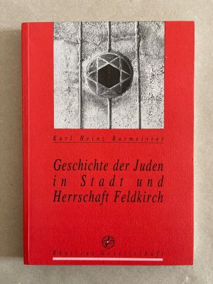 Geschichte der Juden in Stadt und Herrschaft Feldkirch.