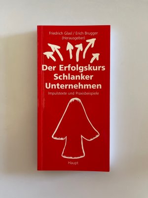 Der Erfolgskurs schlanker Unternehmen.