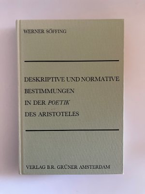 gebrauchtes Buch – Werner Söffing – Deskriptive und normative Bestimmungen in der Poetik des Aristoteles.