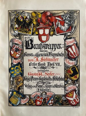 Berufswappen oder des Grossen u. allgemeinen Wappenbuchs von J. Siebmacher erster Band, Theil VII. herausgegeben von Gustav A. Seyler.