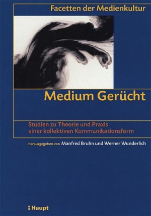 Medium Gerücht (Facetten der Medienkultur).