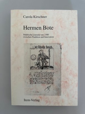 Hermen Bote. Städtische Literatur zwischen Tradition und Innovation.