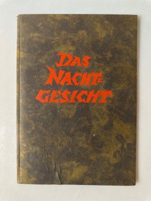 Das Nachtgesicht. Ein Traum vom Neuen Leben.