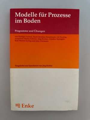 gebrauchtes Buch – Anlauf, Rüdiger, Kurt Chr. Kersebaum und Jörg Richter – Modelle für Prozesse im Boden.