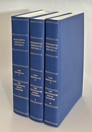 Der Karolingische Reichskalender und seine Überlieferung bis ins 12. Jahrhundert Teil 1,2, 3 [in 3 Bdn., =komplett] (=Monumenta Germaniae Historica, Libri […]