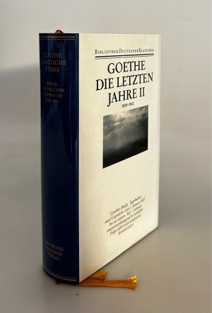 Die letzten Jahre. Teil II: Vom Domburger Aufenthalt 1828 bis zum Tode (=Sämtliche Werke. Briefe, Tagebücher und Gespräche, 2. Abt., Band 11 (38).