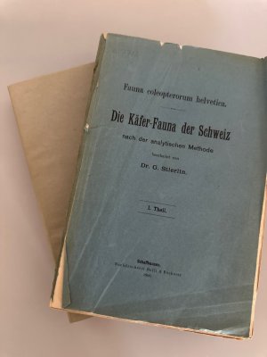 Fauna coleopterum helvetica. Die Käfer-Fauna der Schweiz nach der analytischen Methode [Teil I und II in 2 Bdn.].