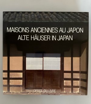 Maisons anciennes au Japon. Alte Häuser in Japan. Photos von Yukio Futagawa.