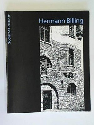 gebrauchtes Buch – Baumstark, Brigitte – Hermann Billing - Architekt zwischen Historismus, Jugendstil und Neuem Bauen.