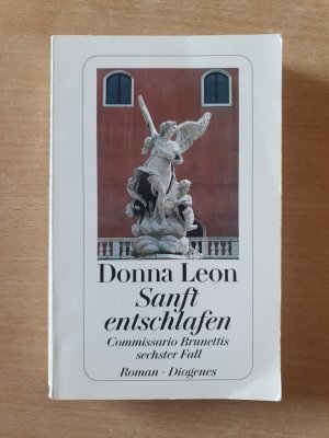 gebrauchtes Buch – Donna Leon – Sanft entschlafen - Commissario Brunettis sechster Fall