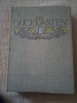 Der Guckkasten - Illustrierte Zeitschrift für Humor, Kunst und Leben - 1911