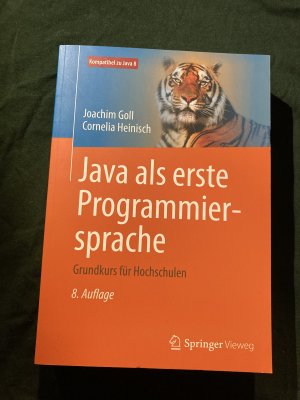 gebrauchtes Buch – Goll, Joachim; Heinisch – Java als erste Programmiersprache - Grundkurs für Hochschulen