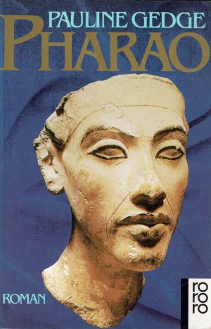 gebrauchtes Buch – Pauline Gedge – Pharao - Roman (rororo 12335)