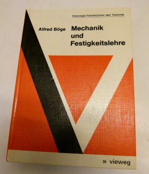 Mechanik und Festigkeitslehre