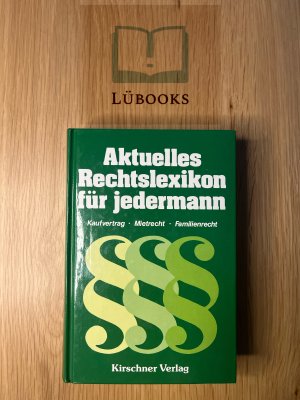 Aktuelles Rechtslexikon für jedermann