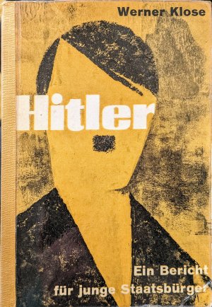 antiquarisches Buch – Werner Klose – Hitler - Ein Bericht für junge Staatsbürger